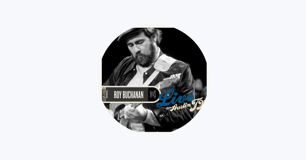 Roy Buchanan - Apple Music