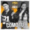 Como tu (feat. Banda Mix) - Pinky SD lyrics