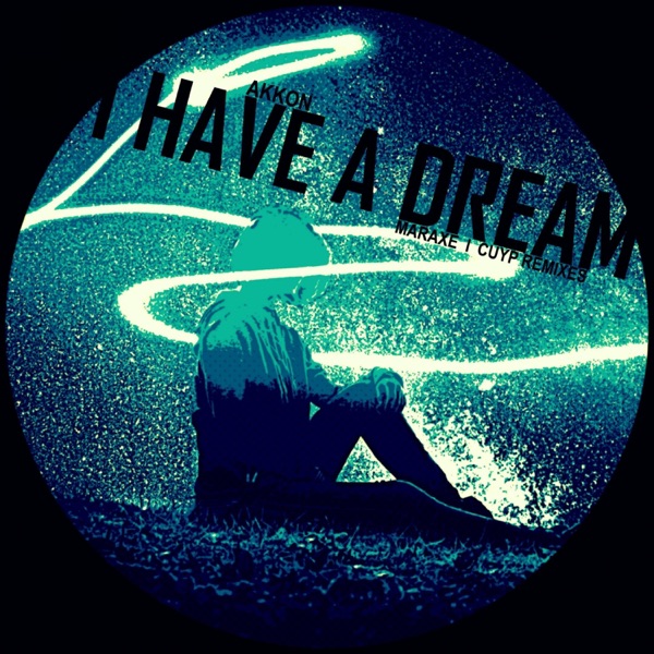 I have a Dream - EP