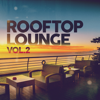 Rooftop Lounge Vol. 2 - Multi-interprètes