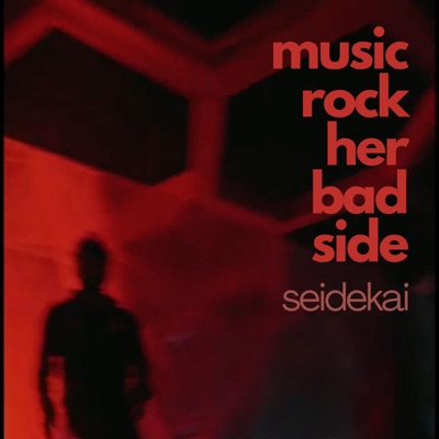 Music Rock Her Bad Side - Single