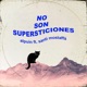 No Son Supersticiones feat Santi Mostaffa Single