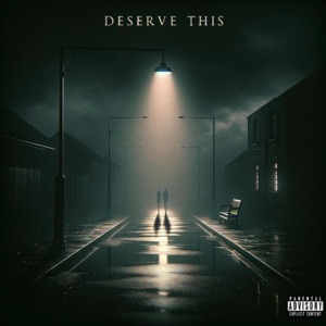 Deserve This - Single