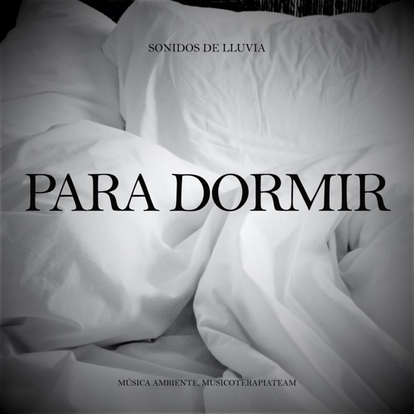 Para Dormir: Sonidos de Lluvia