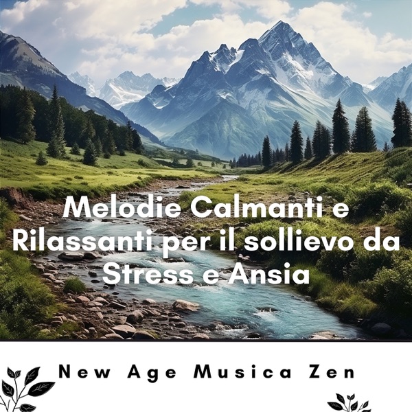 Melodie Calmanti e Rilassanti per il sollievo da Stress e Ansia