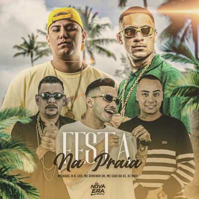 Festa na Praia (feat. MC Bo, MC Caio da VZ & Mc Leh) - Single