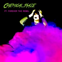 Chemical Haze (feat. Forever the Rebel) [Remix] - Single - Mars The Star Child