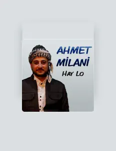 Luister naar Ahmet Milani, bekijk muziekvideo's, lees de bio, bekijk de tourdata, en meer!