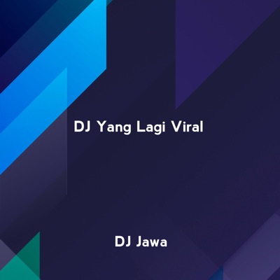DJ Jawa - DJ Yang Lagi Viral