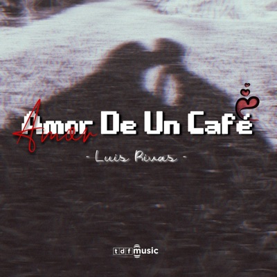 Amor De Un Café - Single