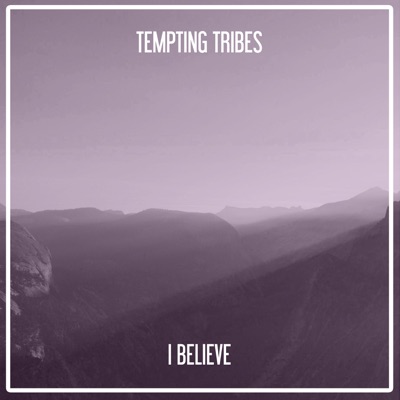 I Believe - Single