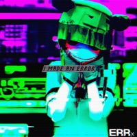 I Made an Error - Single - ERRx