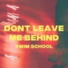 don't leave me behind - Single