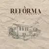 Jessé Aguiar - A Reforma