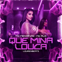 Que Mina Louca (feat. Lourenbeats) - Single - Mc Menor Vini & MC KL13