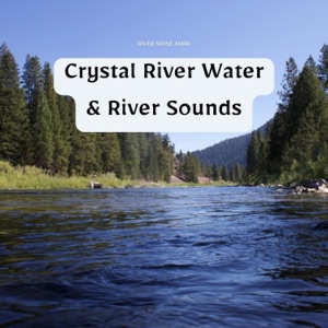 Crystal River Water & River Sounds
