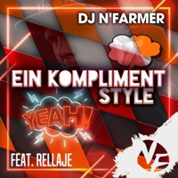 Ein Kompliment (feat. Rellaje) - Single - DJ N'Farmer