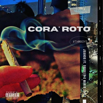 Cora' Roto (feat. Døuble R, Mario López & THM BOYS) - Single