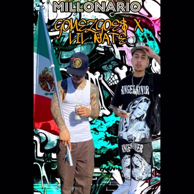 M I L L O N A R I O (feat. LIL NATE) - Single