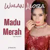 Wulan Alora - Madu Merah