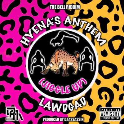 Hyenas Anthem (jiggle Up) - Single
