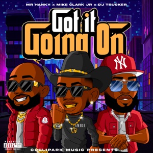 Got It Going On (feat. DJ Trucker)