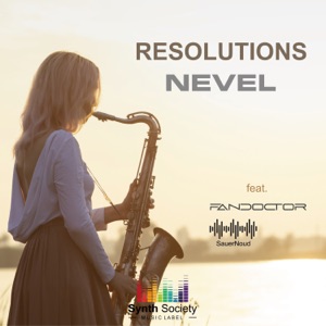 Resolutions (feat. Fandoctor & SauerNoud)