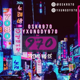 Primo no sé (feat. Yxungdy970) OSKR1312