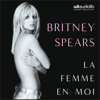 La Femme en moi - Britney Spears