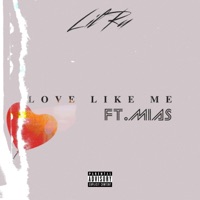 Love Like Me (feat. Mias) - Single - Lil Ru