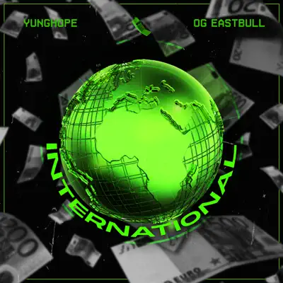 Listen to International - Single by yunghope & OG Eastbull