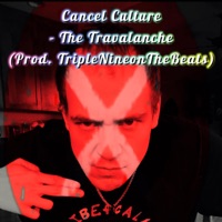 Cancel Culture - Single - The Travalanche