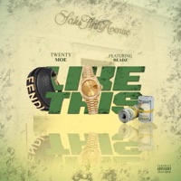 Like This (feat. Beadz) - Single - Twenty Moe