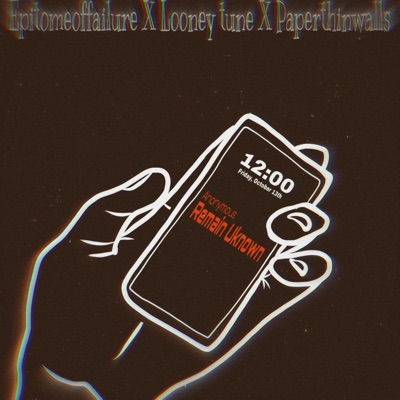 Remain Unknown (feat. Looney Tune & Paperthinwalls) - Single