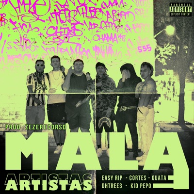 MALA (feat. Kid Pepo, guata, Dthree3, cortez & ZEZERECORDS) - Single