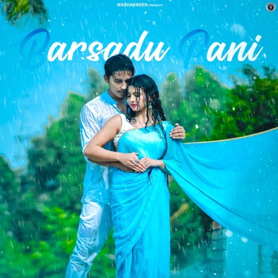 Barsadu Pani (feat. Ashish Chamoli & Prerna Harbola) - Single