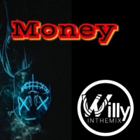 Money - Single - DjWillyintheMix