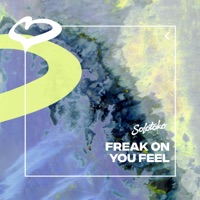 You Feel - Single - FREAK ON