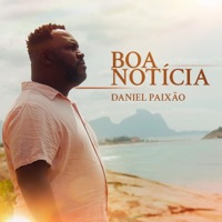 Boa Notícia - Single - Daniel Paixão
