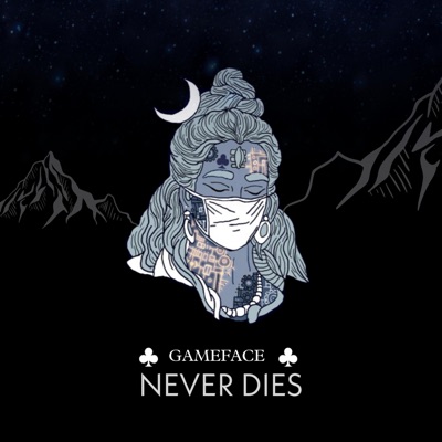 Gameface Never Dies - EP