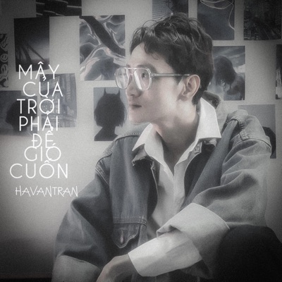 Mây của trời phải để gió cuốn - Single