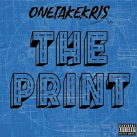 THE PRINT (feat. Ta Easy) - Single - OneTakekris