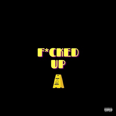 Fucked Up - Single