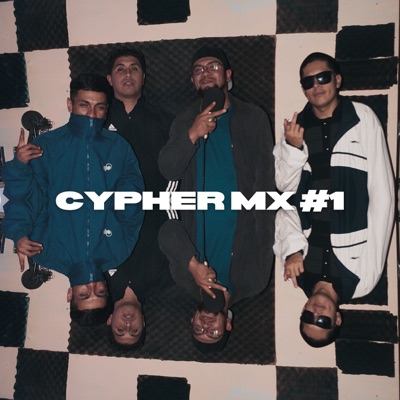 Cypher Mx #1 (feat. Tony Favs, RadyKL Gant, ASDR Martinez & Flaco 871) - Single