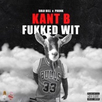 Kan't Be Fukked Wit (feat. Phonk) - Single - Solo Bill