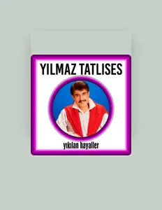 Escucha a Yılmaz Tatlıses, mira videos musicales, lee su biografía, consulta las fechas de las gira y más.
