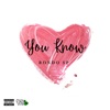 You Know - Single