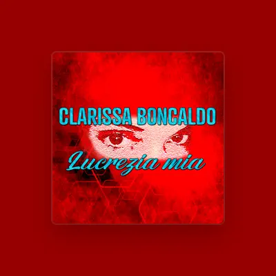 Listen to Clarissa Boncaldo, watch music videos, read bio, see tour dates & more!