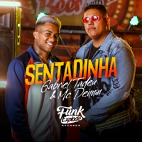 Sentadinha - Single - Gabriel Tadeu & MC Dennin