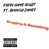 Bragging & Boasting - Single (feat. Runwild James) - Single